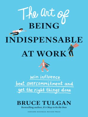 cover image of The Art of Being Indispensable at Work